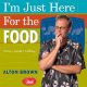 I'm Just Here for the Food: Food + Heat = Cooking