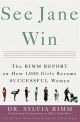 See Jane Win: The Rimm Report on How 1,000 Girls Became Successful Women
