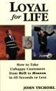 Loyal for Life: How to Take Unhappy Customers from Hell to Heaven in 60 Seconds or Less