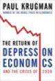The Return of Depression Economics and the Crisis of 2008