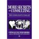 More Secrets of Consulting: The Consultant's Tool Kit